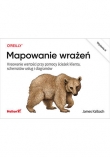 Mapowanie wrażeń. Kreowanie wartości przy pomocy ścieżek klienta, schematów usług i diagramów. Wydanie II