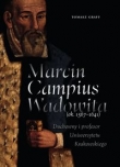 Marcin Campius Wadowita (ok. 1567-1641)