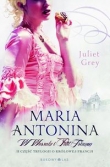Maria Antonina W Wersalu i Petit Trianon