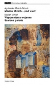 Marian Minich pod wiatr / Wspomnienia wojenne / Szalona galeria