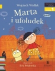Czytam sobie, poziom 1. Marta i ufoludek