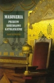 Masoneria. Przeciw kościołowi katolickiemu