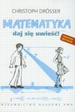 Matematyka. Daj się uwieść!