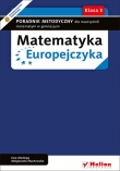 Matematyka Europejczyka. Poradnik metodyczny dla nauczycieli matematyki w gimnazjum. Klasa 3