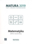 Matura 2019. Testy i arkusze z odpowiedziami. Matematyka. Zakres rozszerzony