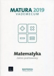 Vademecum Matura 2019. Matematyka. Zakres podstawowy