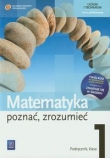 Poznać, zrozumieć. Klasa 1, liceum / technikum. Matematyka. Podręcznik. Zakres podstawowy