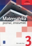 Matematyka. Poznać, zrozumieć. Klasa 3, Liceum/techn. Zbiór zadań. Część 3