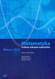 Matematyka Próbne arkusze maturalne Matura 2010-2012