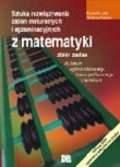 MATEMATYKA Sztuka rozwiązywania zadań maturalnych i egzaminacyjnych