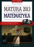 Matematyka. Testy i arkusze. Matura 2013. Poziom rozszerzony + kod dostępu online