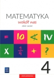 Matematyka wokół nas. Klasa 4, szkoła podstawowa. Zbiór zadań