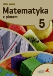 Matematyka z plusem. Klasa 5. Szkoła podst. Matematyka. Zbiór zadań