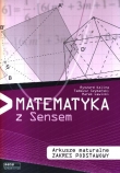 Matematyka z Sensem. Matura 2011. Arkusze maturalne. Zakres podstawowy