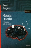 Materia i pamięć O stosunku ciała do ducha