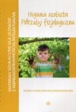 Materiały edukacyjne dla uczniów z niepełnosprawnością intelektualną Higiena osobista Potrzeby fizjologiczne