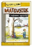 Mateuszek i tajemne sprawki