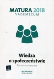 Vademecum Matura 2018. Wiedza o społeczeństwie. Zakres rozszerzony