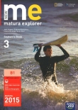 New Matura Explorer 3. Student`s Book. B1. Matura 2015