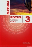 Matura Focus 3. Workbook B1/B1+. Język angielski. Ćwiczenia