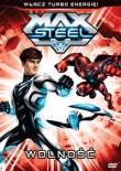 MAX STEEL Wolność