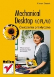 Mechanical Desktop 4.0 PL/4.0. Ćwiczenia praktyczne
