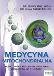 Medycyna mitochondrialna. Nowatorska metoda na pozornie nieuleczalne choroby