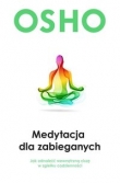 Medytacja dla zabieganych