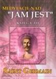 Medytacje nad "Jam jest". Księga 3