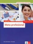 Meta profesional A1-A2 Libro del alumno + CD