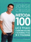 Metoda 100. Licz tylko kalorie cukrowe i schudnij 9 kg w 2 tygodnie