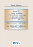 Metodyka pracy sędziego i referendarza sądowego w postępowaniu wieczystoksięgowym