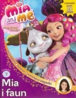 Mia i Ja. Magiczna księga. Część 3. Mia i faun