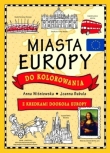 MIASTA EUROPY DO KOLOROWANIA BR. FK 9788327446855