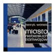 Miasto niebieskich tramwajów