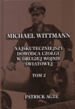 Michael Wittmann. Najskuteczniejszy dowódca czołgu w Drugiej Wojnie Światowej. Tom 2