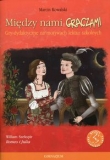 Między nami graczami Romeo i Julia