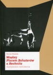 Między Placem Bohaterów a Rehnitz