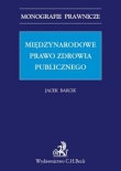 Międzynarodowe prawo zdrowia publicznego.