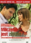 Milczenie jest złotem (Płyta DVD)