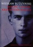 Miłość i śmierć Krzysztofa Kamila
