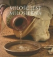 Miłość jest miłosierna