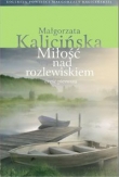 Miłość nad rozlewiskiem Część 1