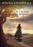 MIŁOŚC W CIENIU WIELKIEJ WOJNY BR. FILIA 9788380755987