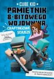 Pamiętnik 8-bitowego wojownika. Tom 3. Craftingowe sojusze