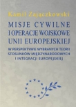 Misje cywilne i operacje wojskowe Unii Europejskiej w perspektywie wybranych teorii stosunków między