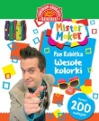 Centrum edukacji dziecięcej. Mister Maker. Pan Robótka. Wesołe kolorki