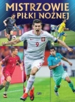 MISTRZOWIE PIŁKI NOŻNEJ OP. FENIX  9788379322992