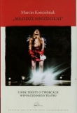 Młodzi neizdolni i inne teksty o twórcach współczesnego teatru
