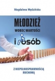 Młodzież wobec wartości i osób z niepełnosprawnością ruchową